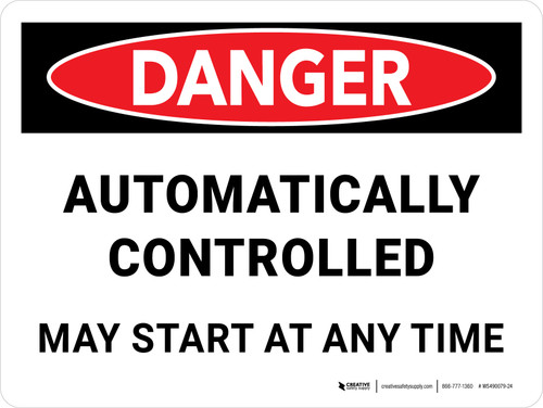 Danger: Automatically Controlled May Start At Any Time Landscape - Wall Sign