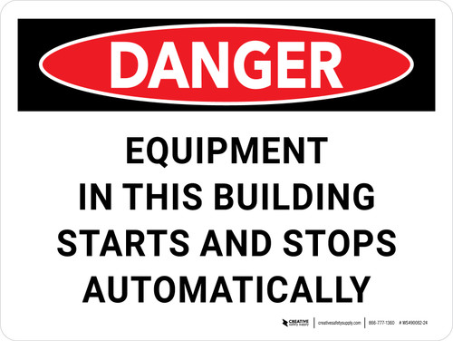 Danger: Equipment In This Building Starts and Stops Automatically Landscape - Wall Sign