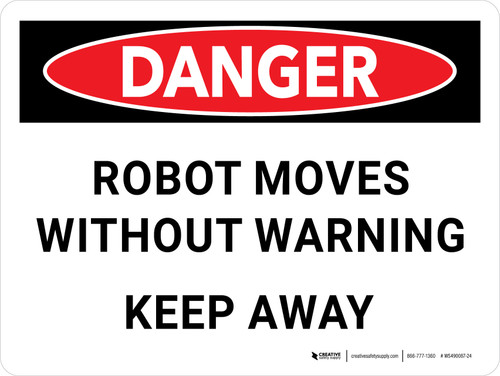 Danger: Robot Moves Without Warning: Keep Away Landscape - Wall Sign