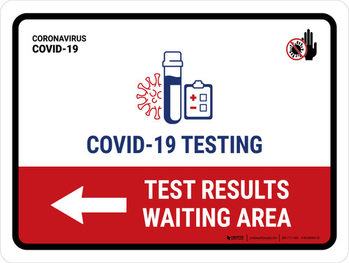 Covid-19 Testing Test Results Waiting Area With Icon Left Arrow Landscape - Wall Sign