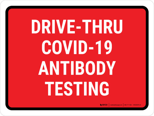 Drive-Thru Covid-19 Antibody Testing Red Landscape - Wall Sign