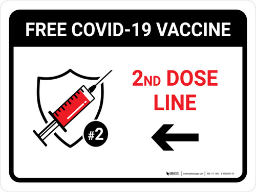 Free Covid-19 Vaccine 2nd Dose Left Arrow Landscape - Wall Sign