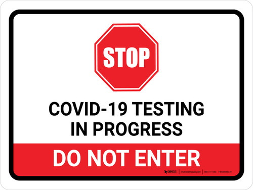 Stop: Covid-19 Testing In Progress Landscape - Wall Sign