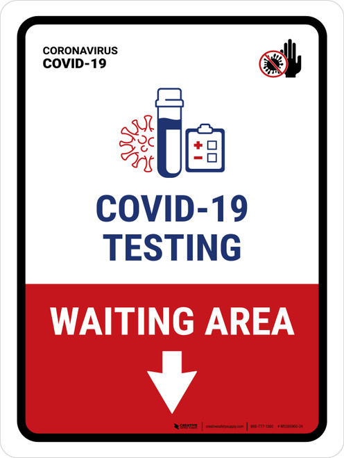 Covid-19 Testing Waiting Area With Icon Down Arrow Portrait - Wall Sign