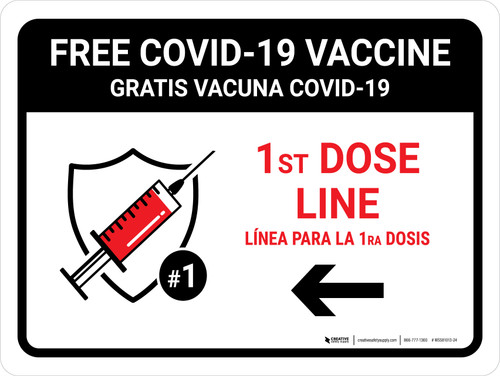 Free Covid-19 Vaccine 1st Dose Left Arrow Bilingual Spanish Landscape - Wall Sign