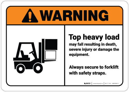 Warning: Top Heavy Load Forklift Safety ANSI - Wall Sign