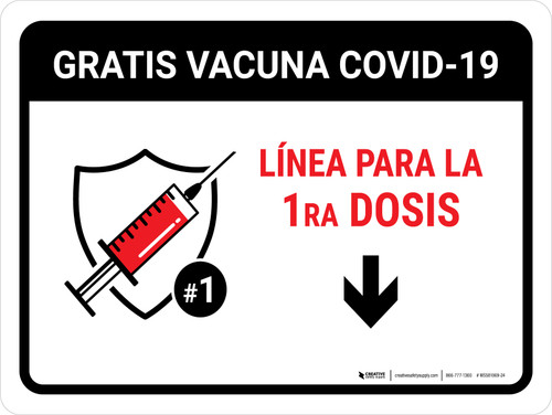 Free Covid-19 Vaccine 1st Dose Down Arrow Spanish Landscape - Wall Sign