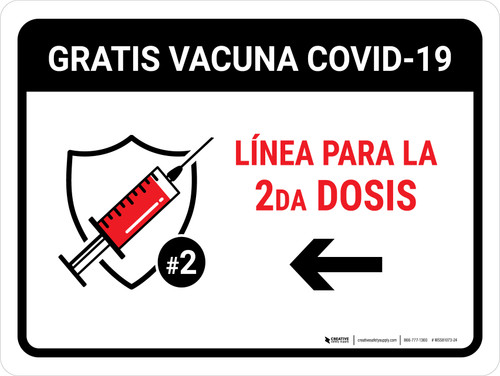 Free Covid-19 Vaccine 2nd Dose Left Arrow Spanish Landscape - Wall Sign