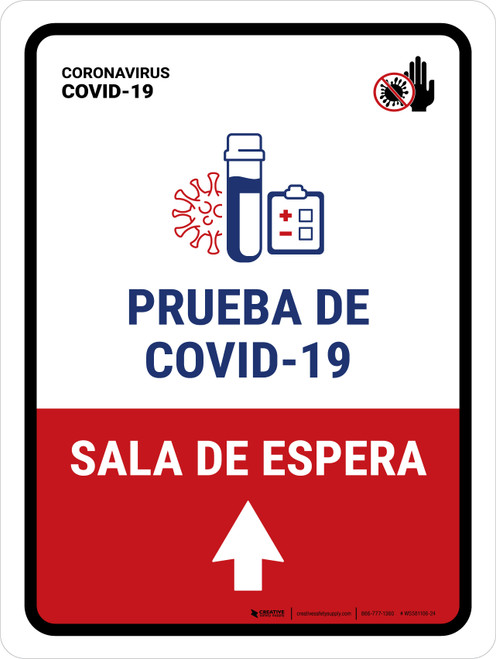 Covid-19 Testing Waiting Area With Icon Up Arrow Spanish Portrait - Wall Sign