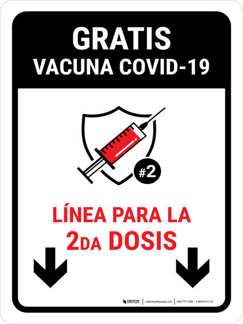 Free Covid-19 Vaccine 2nd Dose Down Arrow Spanish Portrait - Wall Sign