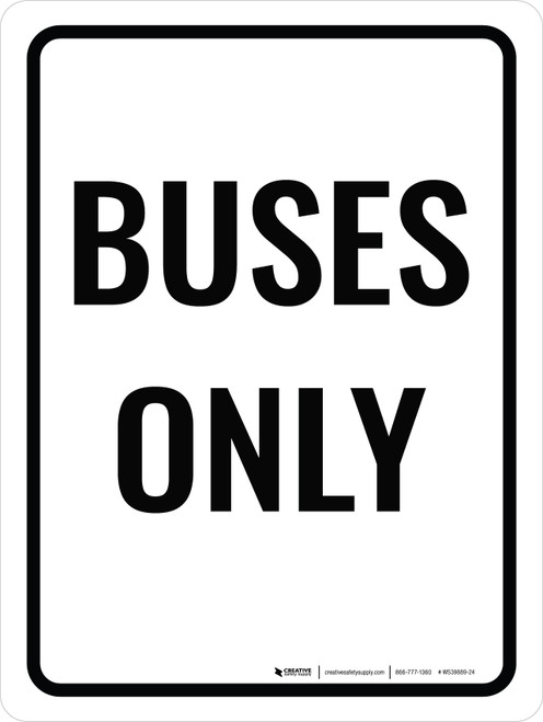 Buses Only Portrait - Wall Sign