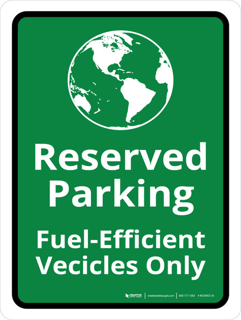Fuel-Efficient Vehicles Only Portrait - Wall Sign