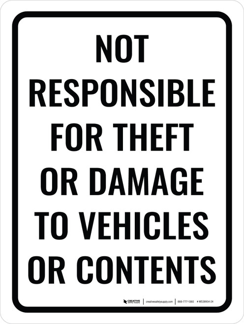Not Responsible For Theft Damage Portrait - Wall Sign