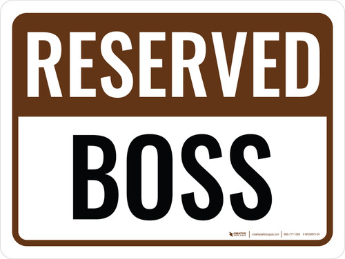 Reserved Boss Landscape - Wall Sign