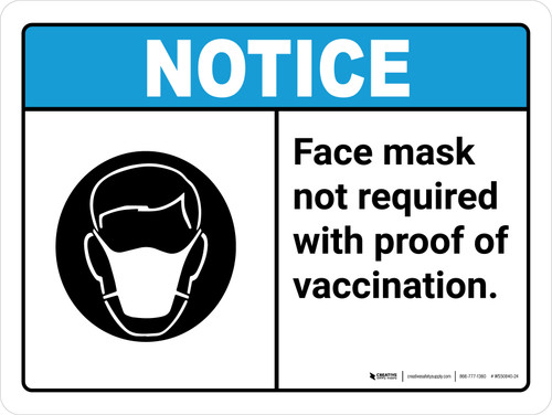 Notice Face Mask Not Required With Proof Of Vaccination ANSI Landscape - Wall Sign