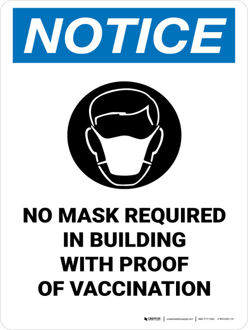 Notice: No Mask Required In Building With Proof Of Vaccination Portrait - Wall Sign