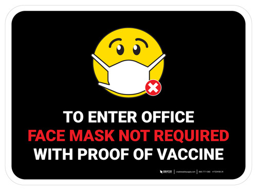To Enter Office Face Mask Not Required with Proof of Vaccine with Emoji Black Rectangular - Floor Sign
