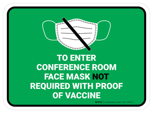 To Enter Conference Room Face Mask Not Required with Proof of Vaccine with Icon Green Rectangular - Floor Sign