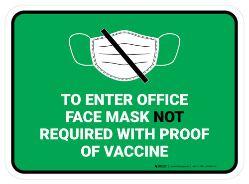 To Enter Office Face Mask Not Required with Proof of Vaccine with Icon Green Rectangular - Floor Sign