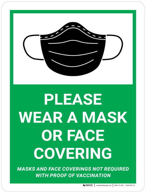 Please Wear A Mask Or Face Covering Masks and Face Coverings - Not Required With Proof Of Vaccination Portrait - Wall Sign