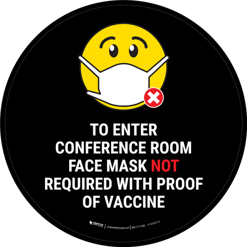 Face Mask Not Required with Proof of Vaccine To Enter Conference Room with Emoji Black Circular - Floor Sign