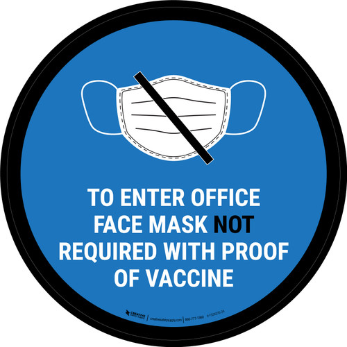 Face Mask Not Required with Proof of Vaccine To Enter Office with Icon Blue Circular - Floor Sign
