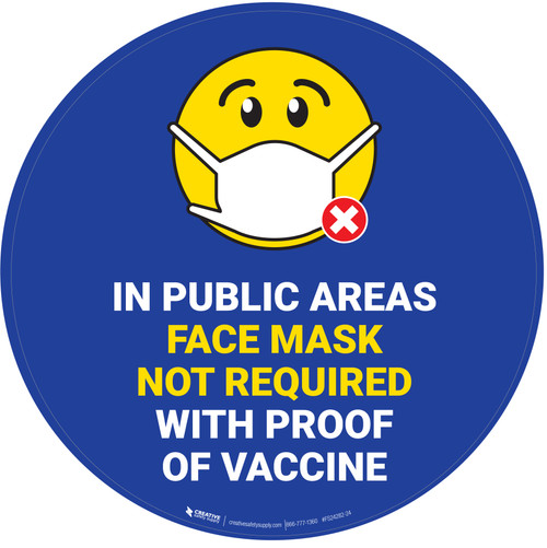 Face Mask Not Required with Proof of Vaccine In Public Areas with Emoji Dark Blue Circular - Floor Sign