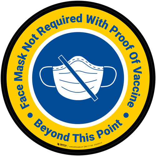 Face Mask Not Required with Proof of Vaccine Beyond This Point with Icon Circular - Floor Sign