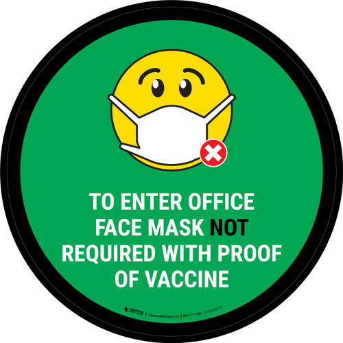 Face Mask Not Required with Proof of Vaccine To Enter Office with Emoji Green Circular - Floor Sign