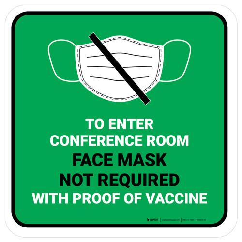 Face Mask Not Required with Proof of Vaccine To Enter Conference Room with Icon Green Square - Floor Sign