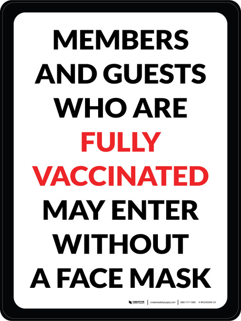 Members And Guests Who Are Fully Vaccinated May Enter Without A Face Mask Portrait - Wall Sign