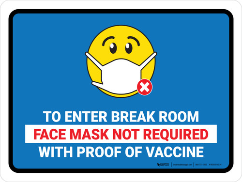 Face Mask Not Required with Proof of Vaccine To Enter Break Room with Emoji Blue Landscape - Wall Sign