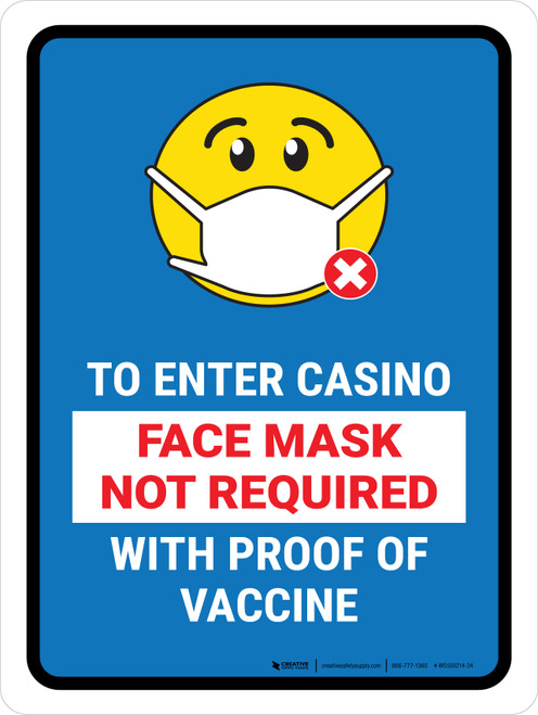 Face Mask Not Required with Proof of Vaccine To Enter Casino with Emoji Blue Portrait - Wall Sign