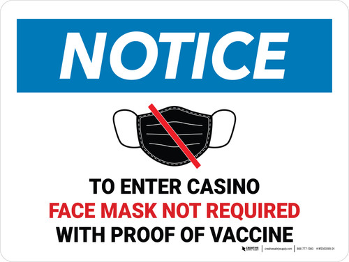 Notice: Face Mask Not Required with Proof of Vaccine To Enter Casino with Icon Landscape - Wall Sign