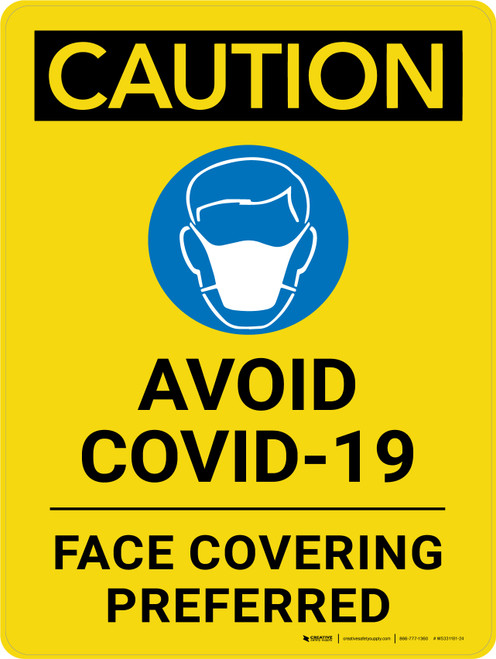 Caution: Avoid Covid-19 Face Covering Preferred - Wall Sign