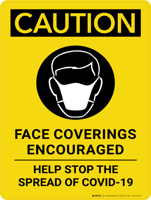 Caution: Face Coverings Encouraged Help Stop The Spread Of Covid-19 - Wall Sign
