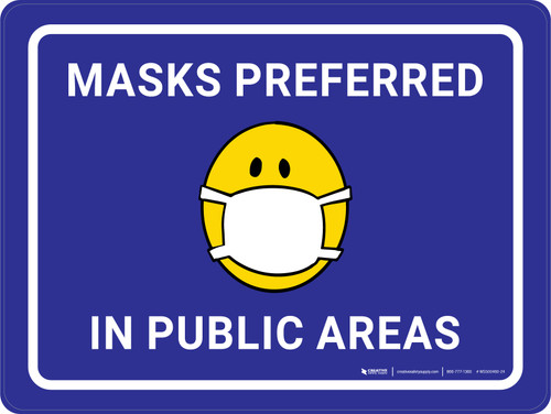 Masks Preferred In Public Areas Landscape - Wall Sign
