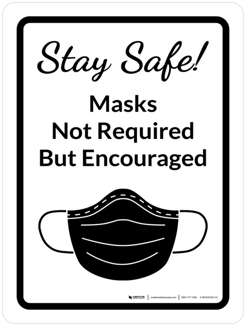 Stay Safe: Masks Not Required But Encouraged Portrait With Icon - Wall Sign