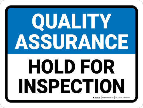 Quality Assurance: Hold For Inspection Landscape - Wall Sign