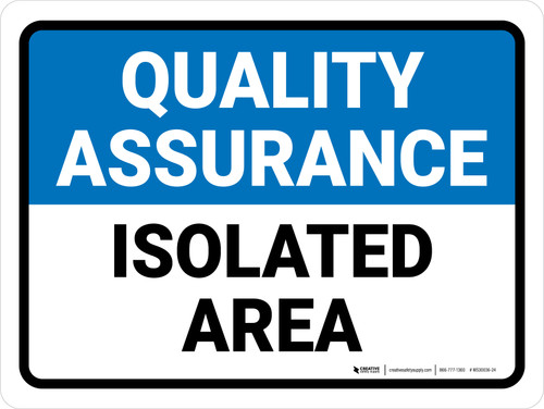 Quality Assurance: Isolated Area Landscape - Wall Sign