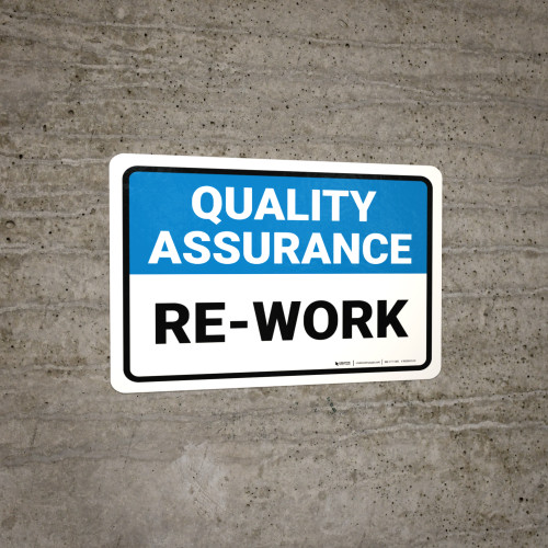 Quality Rework Symbol Quality Assurance: Re work Landscape - Wall Sign