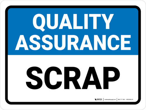 Quality Assurance: Scrap Landscape - Wall Sign