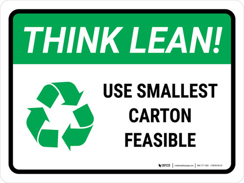Think Lean: Use Smallest Carton Feasible Landscape - Wall Sign