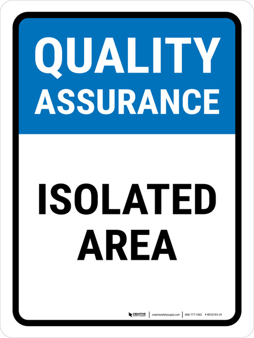 Quality Assurance: Isolated Area Portrait - Wall Sign