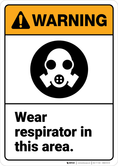 Warning: Wear Respirator in This Area - Wall Sign