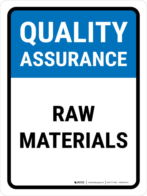Quality Assurance: Raw Materials Portrait - Wall Sign