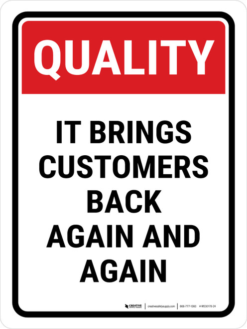 Quality Brings Customers Back Again And Again Portrait - Wall Sign