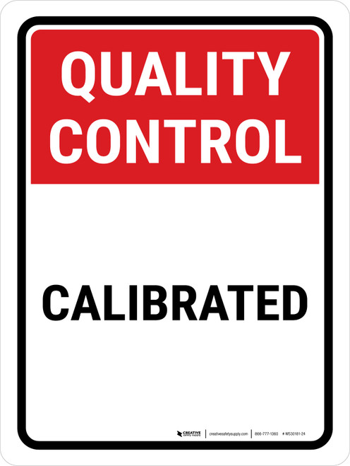 Quality Control: CALIBRATED Portrait - Wall Sign