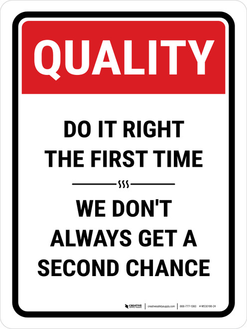 Quality: Do It Right The First Time Portrait - Wall Sign