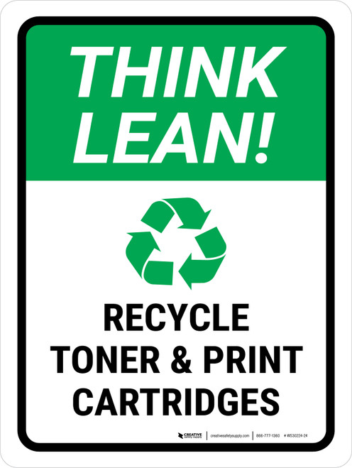 Think Lean: Recycle Toner And Print Cartridges Portrait - Wall Sign